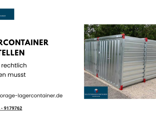 Lagercontainer aufstellen: Was du rechtlich beachten musst